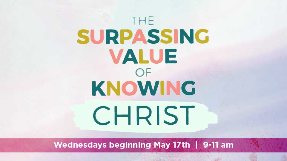 The Surpassing Value of Knowing Christ Event Slide